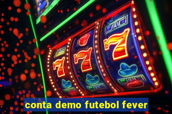 conta demo futebol fever